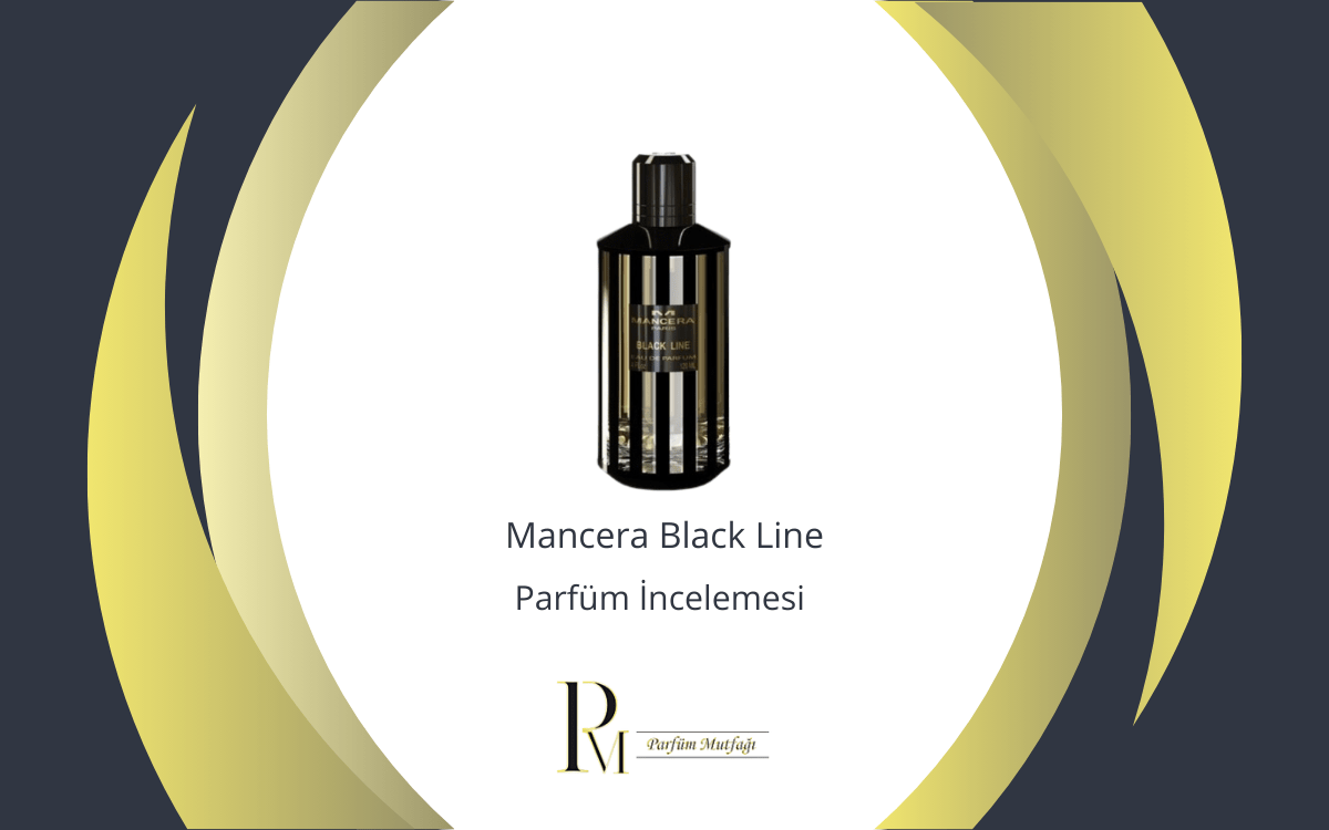 Mancera Black Line Parfüm İncelemesi